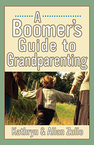 A Boomer's Guide to Grandparenting Cover