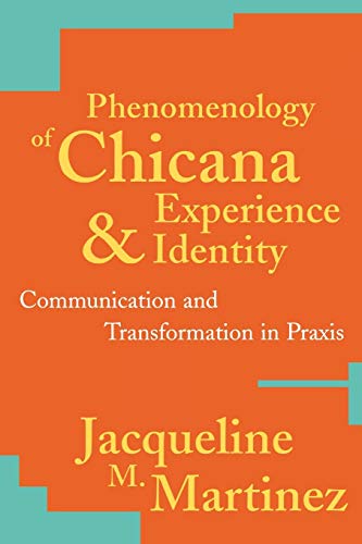 Phenomenology of Chicana experience and identity Cover