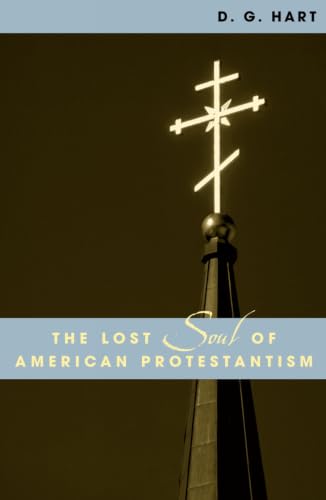 The Lost Soul of American Protestantism Cover