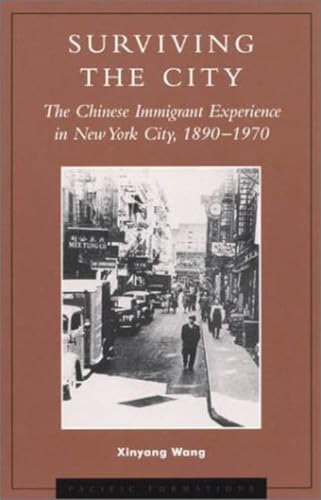 Surviving the City: The Chinese Immigrant Experience in New York City, 1890-1970 (Pacific Formations) Cover