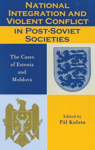 National integration and violent conflict in post-Soviet societies Cover