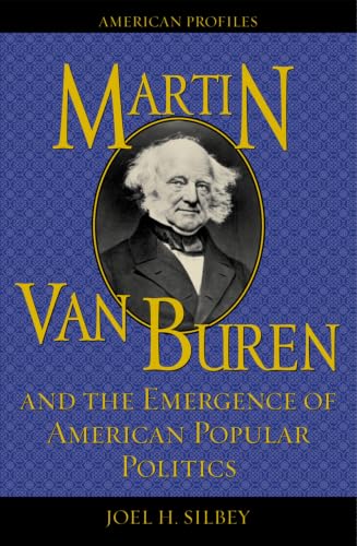 Martin Van Buren and the emergence of American popular politics Cover