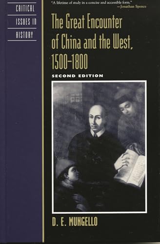 The Great Encounter of China and the West, 1500-1800 (Critical Issues in History) Cover