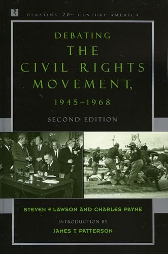 Debating the Civil Rights Movement, 1945-1968 (Debating 20th Century America) Cover