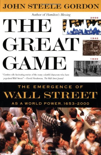 The Great Game: The Emergence of Wall Street as a World Power Cover