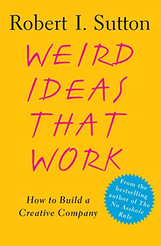 Weird Ideas That Work Cover