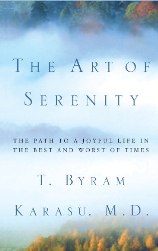The Art of Serenity: The Path to a Joyful Life in the Best and Worst of Times Poster