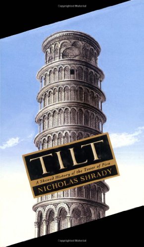 Tilt:A Skewed History Of The Tower Of Pisa Cover