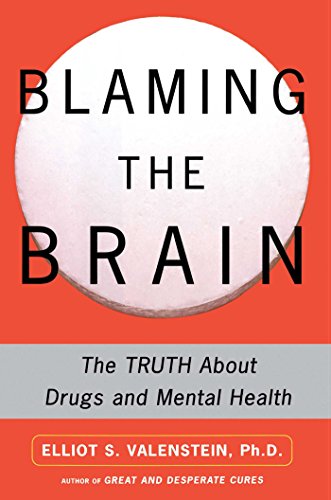 Blaming the Brain: The Truth About Drugs and Mental Health Poster