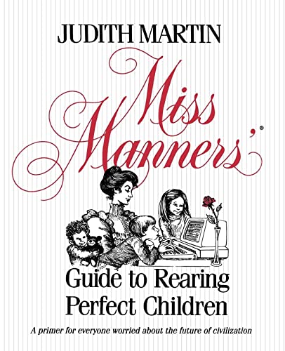 Miss Manners' Guide to Rearing Perfect Children Cover