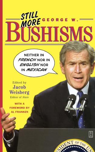 Still more George W. Bushisms Cover