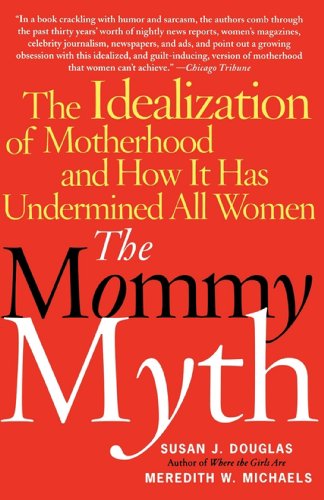 The mommy myth Cover