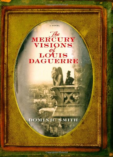 The mercury visions of Louis Daguerre Cover