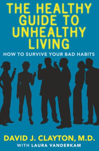 The healthy guide to unhealthy living Cover