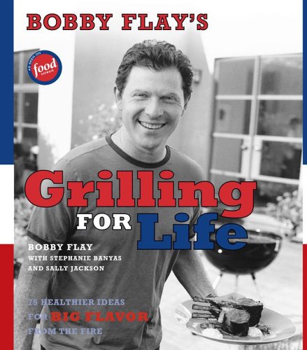 Bobby Flay's Grilling For Life Cover