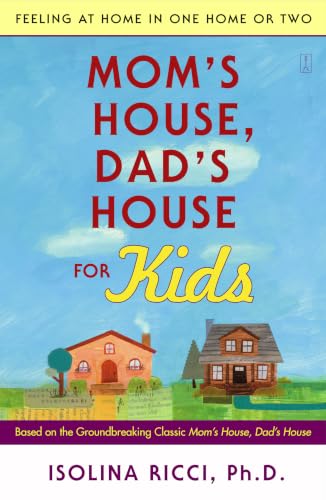 Mom's House, Dad's House for Kids Cover