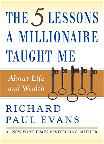 The five lessons a millionaire taught me about life and wealth Cover