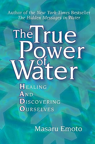 The True Power of Water: Healing and Discovering Ourselves Poster