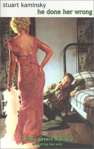 He Done Her Wrong (Toby Peters Mysteries Cover