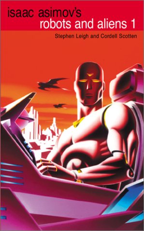 Isaac Asimov's Robots and Aliens Cover