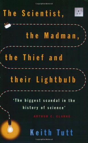 The Scientist, the Madman, the Thief and Their Lightbulb Cover