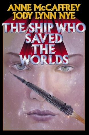 The Ship Who Saved the Worlds Cover