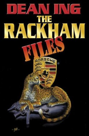 The Rackham files / Dean Ing. Cover