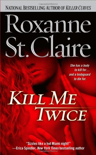 Kill Me Twice (The Bullet Catchers, Book 1) Cover