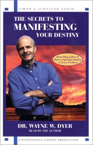 The Secrets to Manifesting Your Destiny Cover