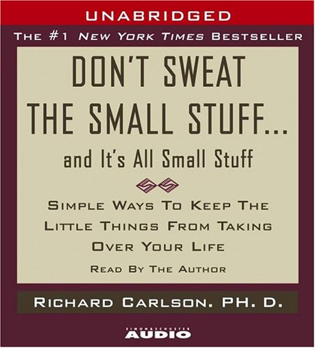 Don't Sweat the Small Stuff...And It's All Small Stuff Cover