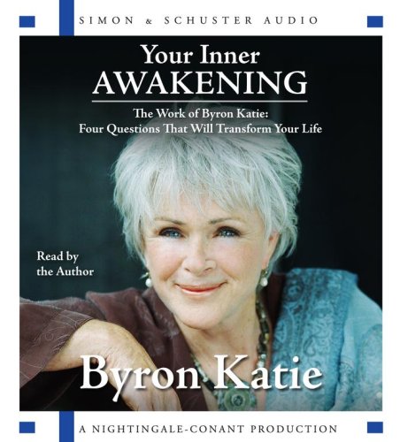 Your Inner Awakening: The Work of Byron Katie Cover