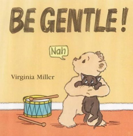 Be Gentle! (A Bartholomew Bear Book) Cover