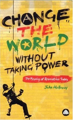 Change the World Without Taking Power Cover