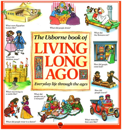 The Usborne Book of Living Long Ago (Explainers) Cover