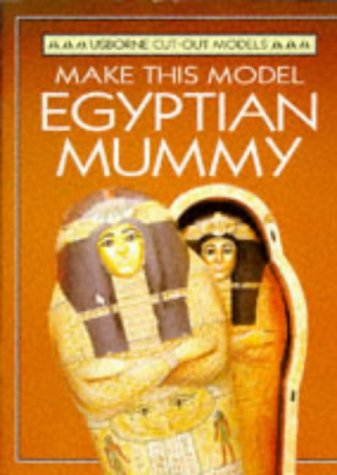 Make This Egyptian Mummy (Cut-Out Model Series) Cover