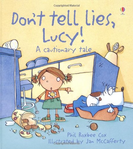 Don't Tell Lies Lucy! (Cautionary Tales) Cover