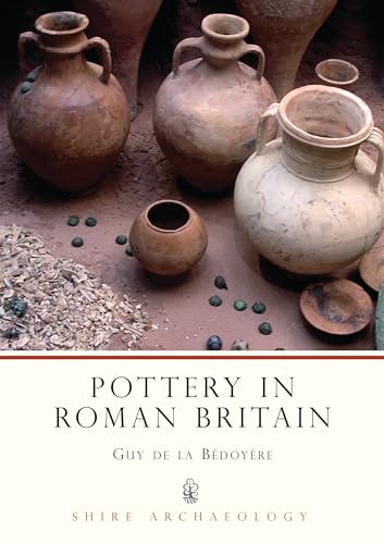 Pottery in Roman Britain (Shire Archaeology) Cover