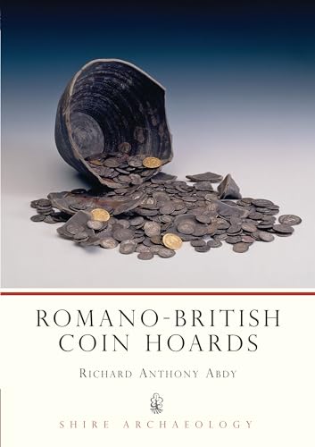 Romano-British Coin Hoards (Shire Archaeology) Cover