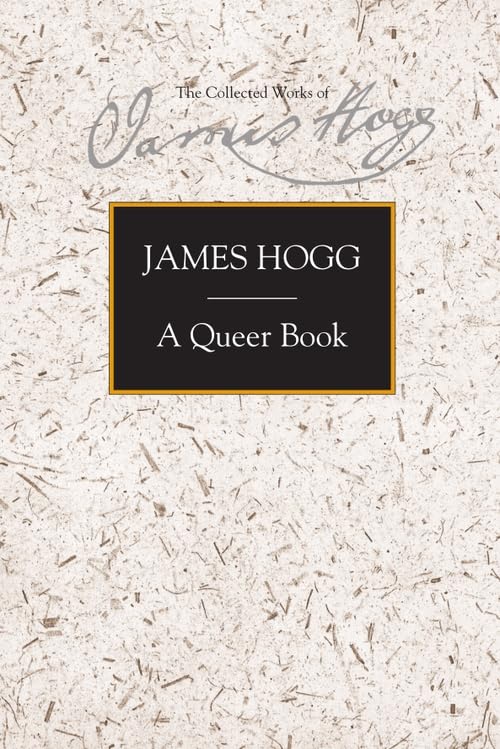 A Queer Book (The Collected Works of James Hogg) Cover