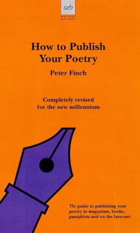 How to Publish Your Poetry (Allison & Busby Writers' Guides) (Allison & Busby Writers' Guides) Cover