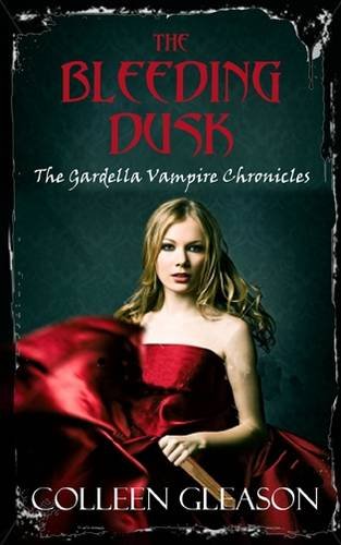 The Bleeding Dusk (Gardella Vampire Chronicles Book 3) Cover