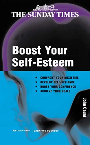 Boost Your Self-Esteem ("Sunday Times" Creating Success S.) Cover