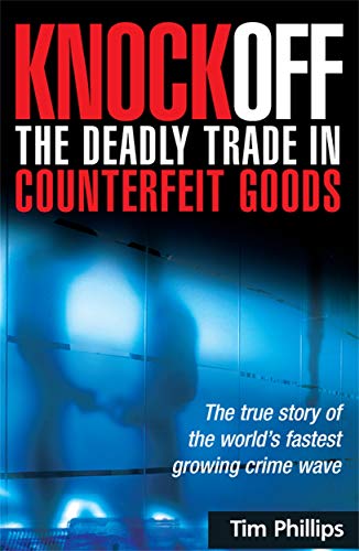 Knockoff: The Deadly Trade in Counterfeit Goods Cover