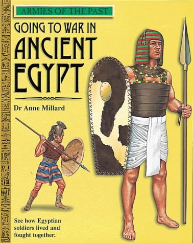Going to War in Ancient Egypt (Armies of the Past) Cover