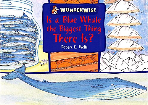 Is A Blue Whale the Biggest Thing There Is? (Wonderwise) Cover