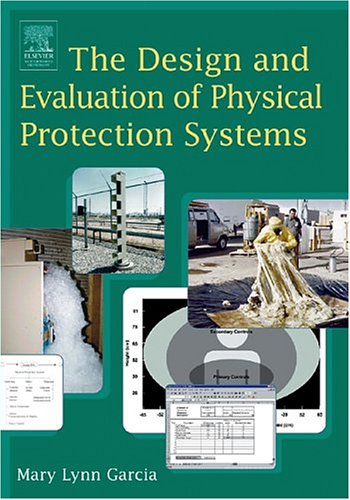 The design and evaluation of physical protection systems Cover