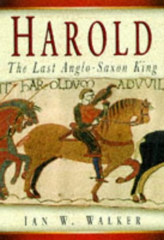 Harold, the last Anglo-Saxon king Cover