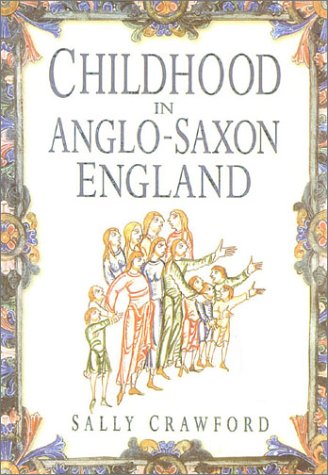 Childhood in Anglo-Saxon England Cover