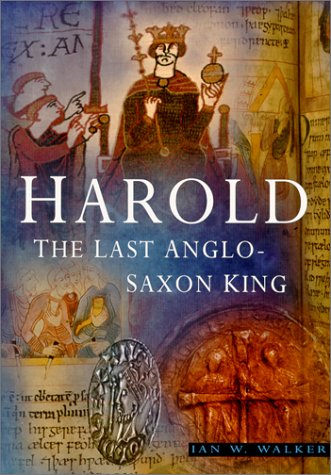 Harold: The Last Anglo-Saxon King Cover