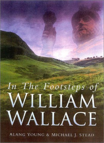 In the footsteps of William Wallace Cover